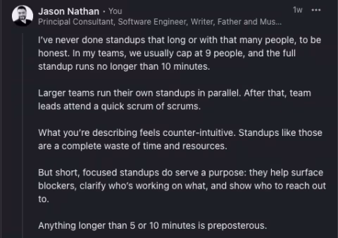 LinkedIn post says standups should be capped at 9 people, under 10 minutes, with larger teams using parallel scrums. Longer standups waste time.
